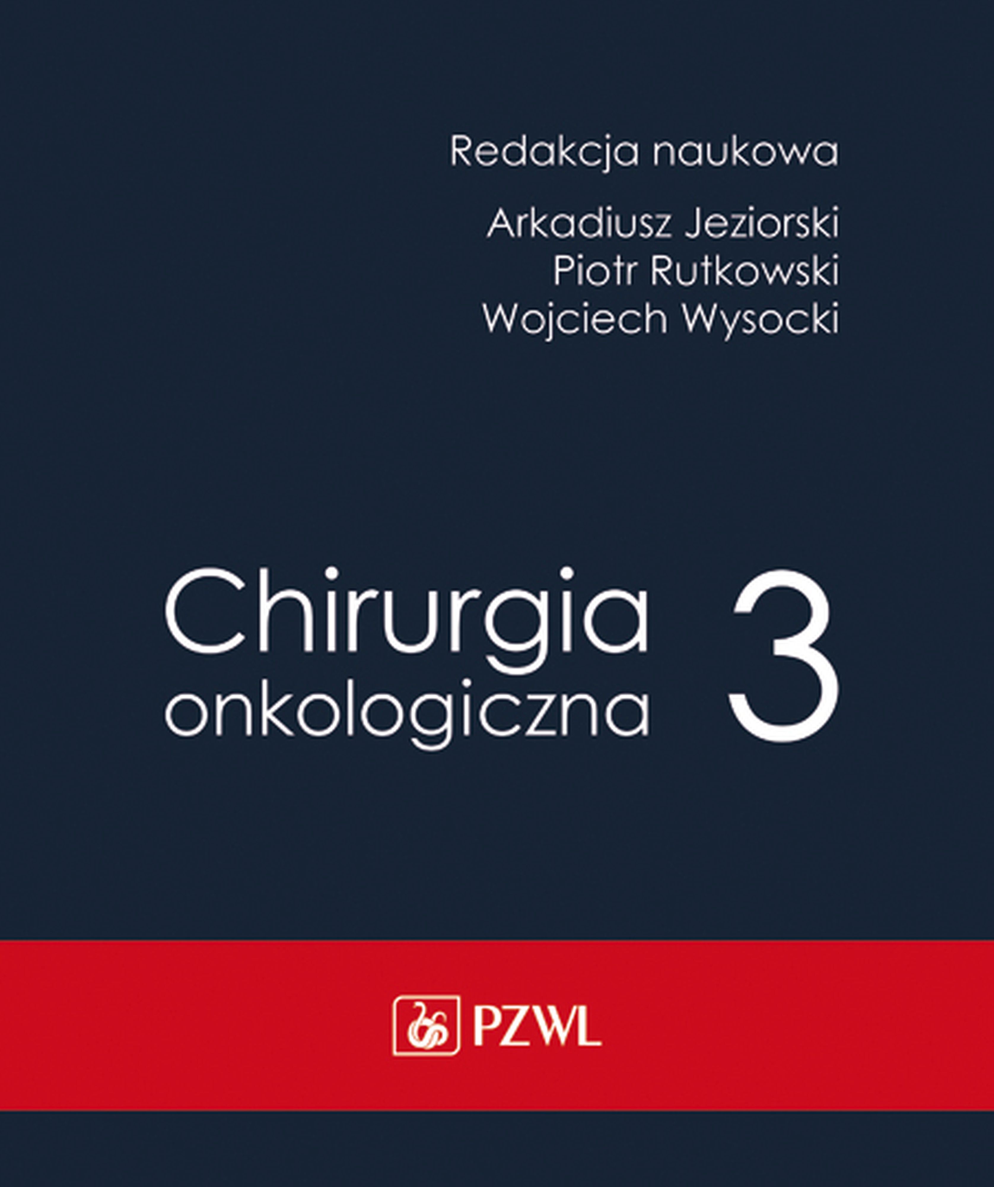 Chirurgia onkologiczna t. 3