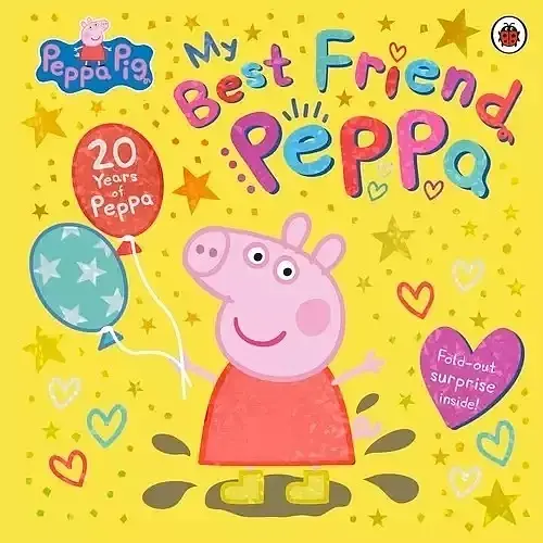 Peppa Pig: My Best Friend Peppa: 20th Anniversary Picture Book