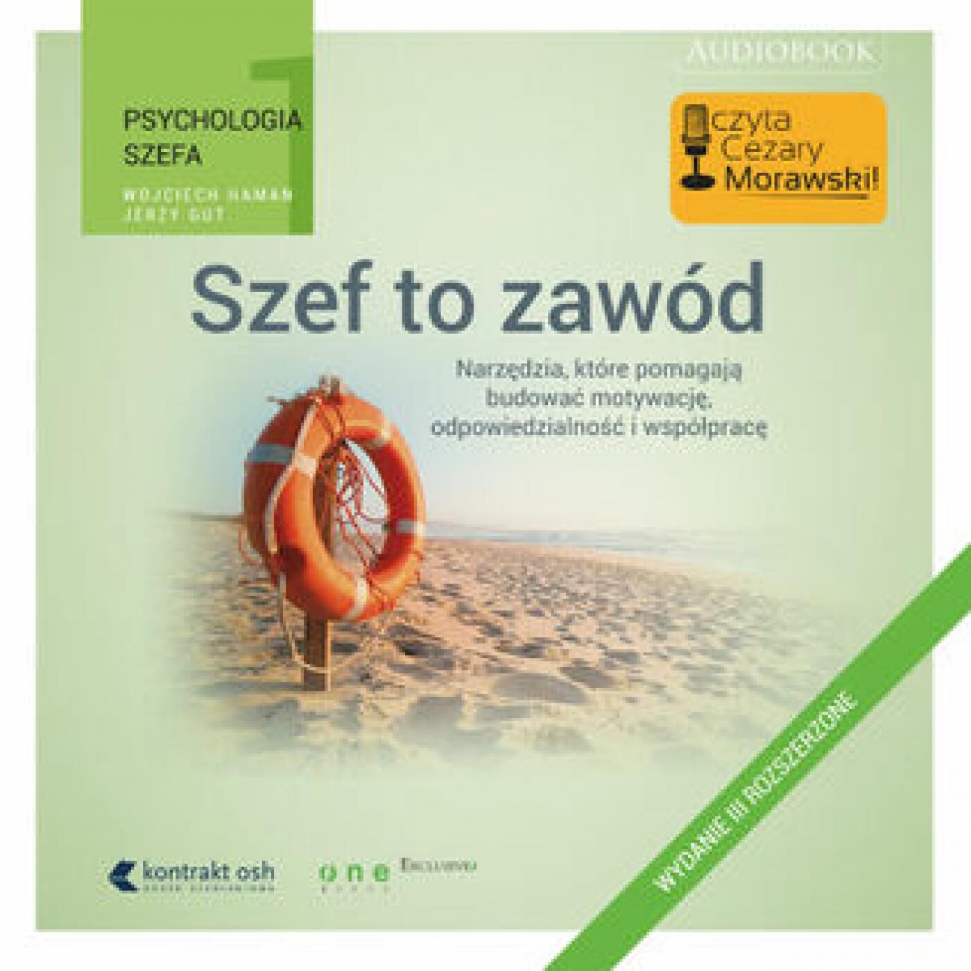 Psychologia szefa 1. Szef to zawód. Wydanie III rozszerzone (audiobook MP3)