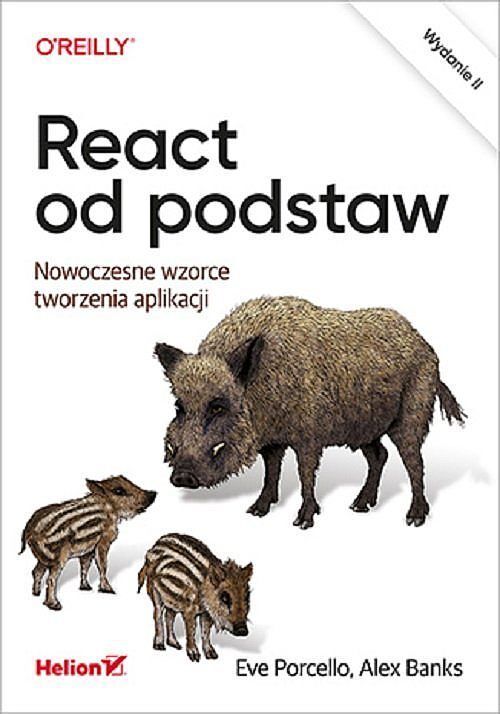 React od podstaw Nowoczesne wzorce tworzenia aplikacji