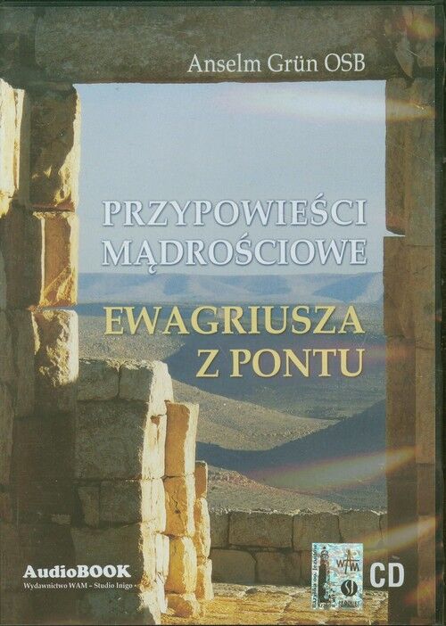 Przypowieści mądrościowe Ewagriusza z Pontu (audiobook CD)