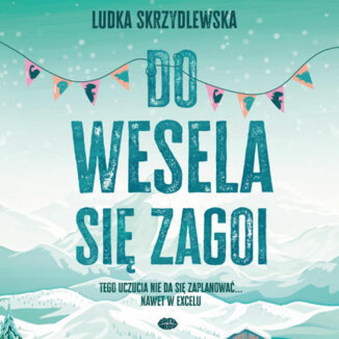 Do wesela się zagoi (audiobook MP3)
