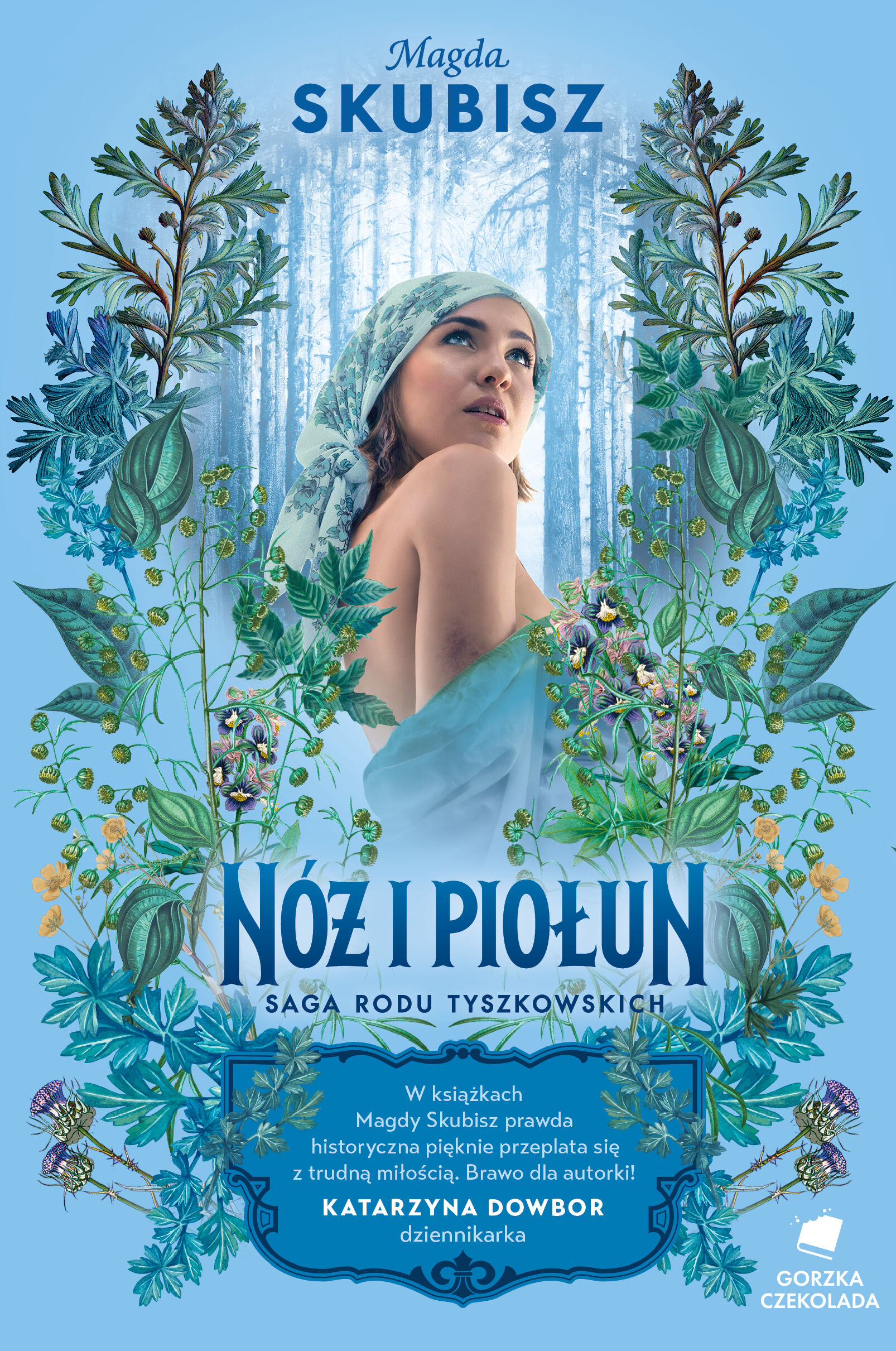 Nóż i piołun. Saga rodu Tyszkowskich. Tom 5