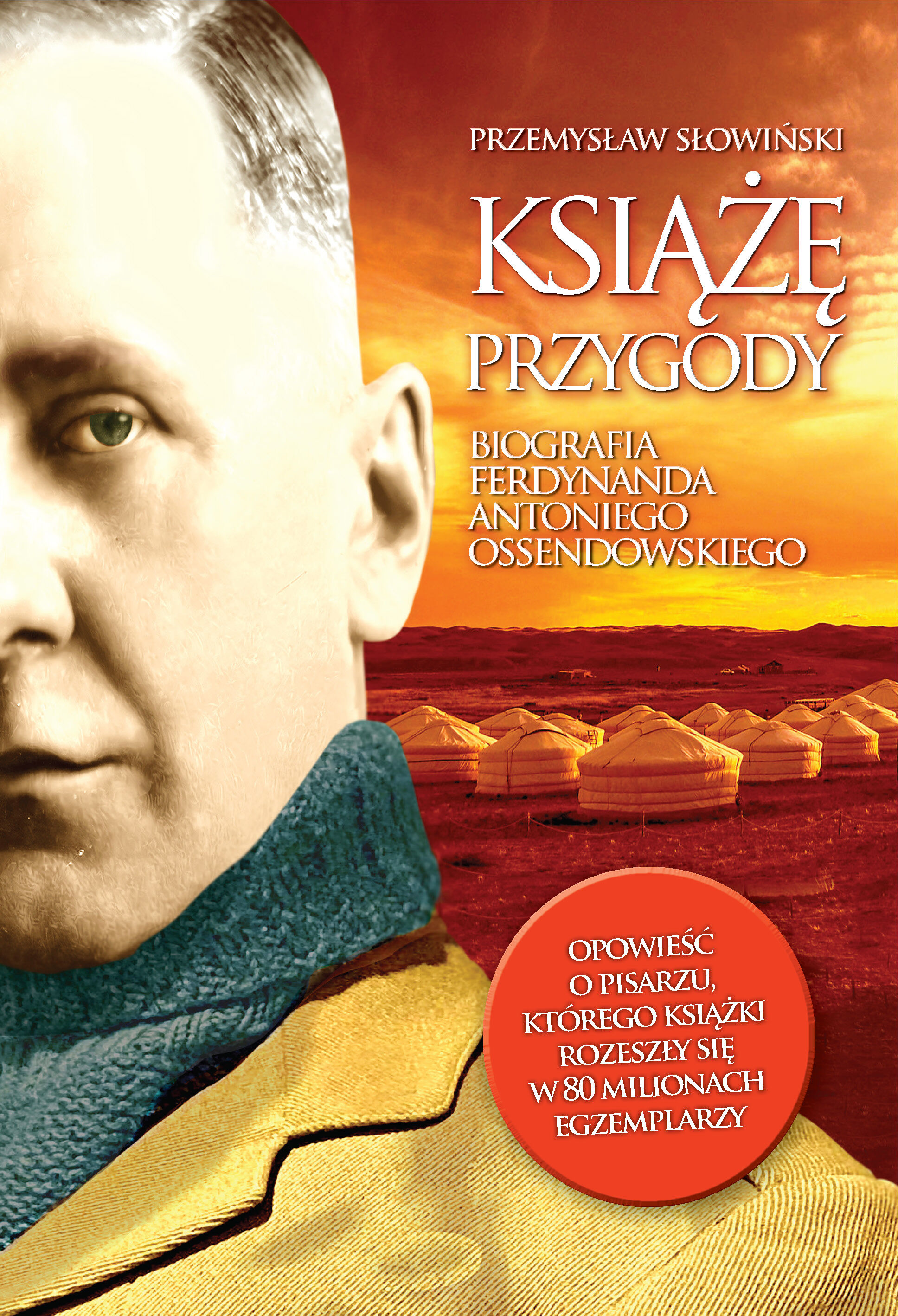 Książę przygody. Biografia F. A. Ossendowskiego (e-book)