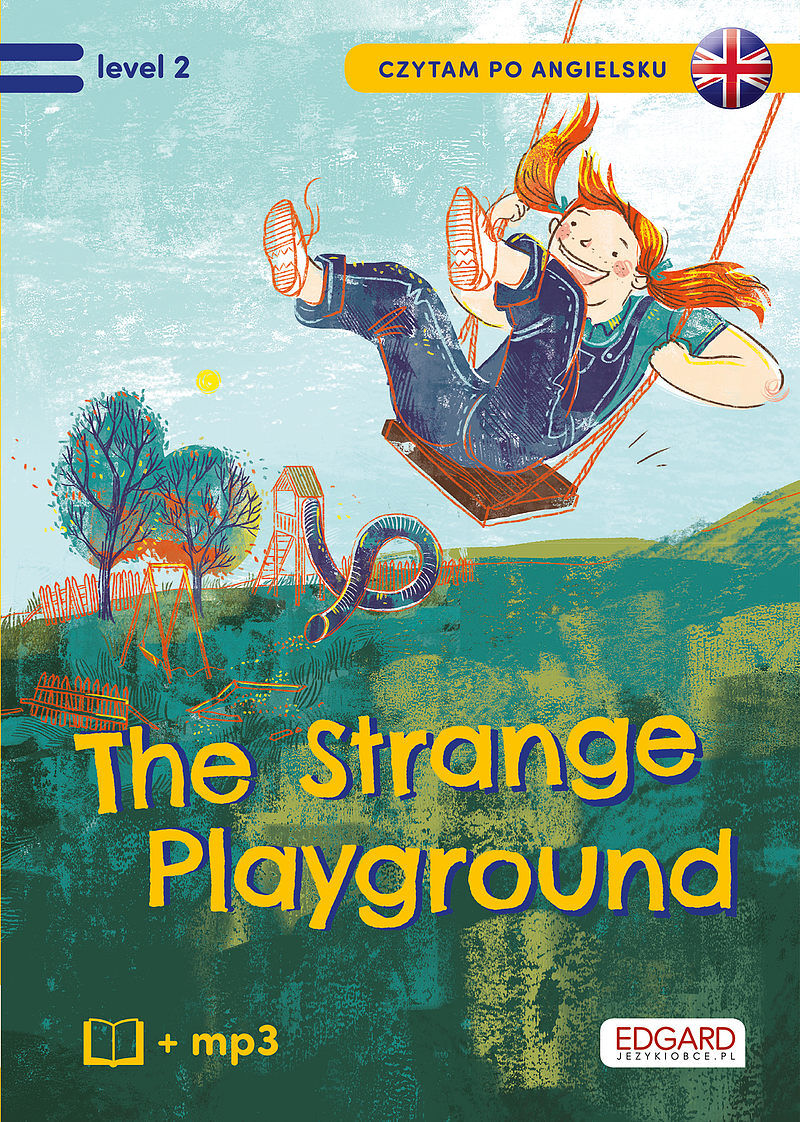 Czytam po angielsku. The Strange Playground/Tajemniczy plac zabaw