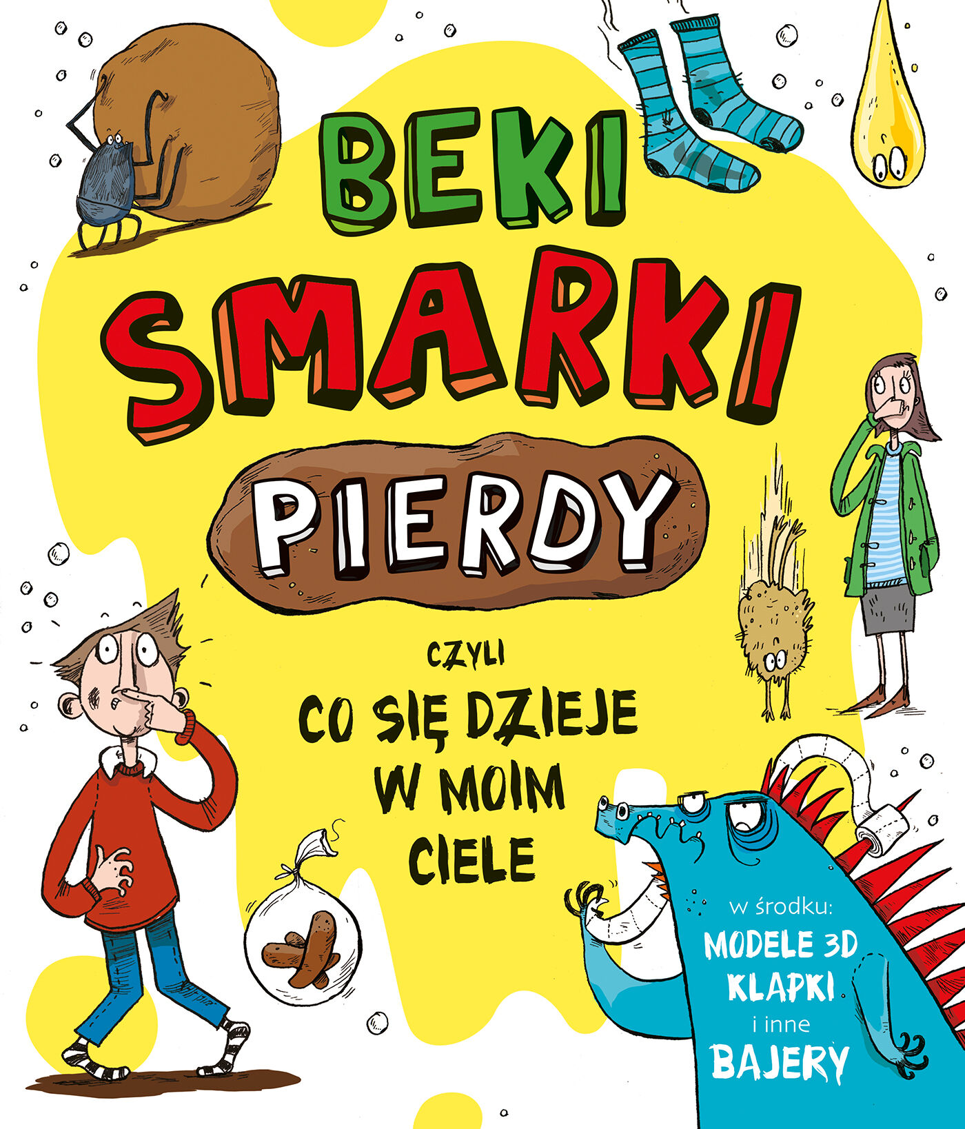 Beki, smarki, pierdy, czyli co się dzieje w moim ciele