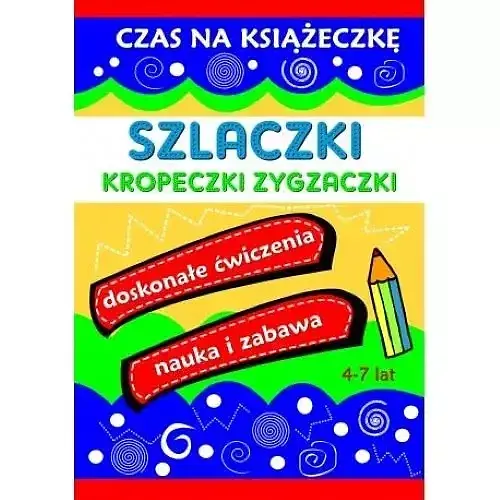Szlaczki kropeczki zygzaczki. Czas na książeczkę
