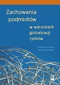 Zachowania podmiotów w warunkach globalizacji rynków