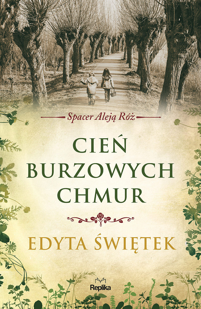 Cień burzowych chmur. Spacer Aleją Róż t. 1