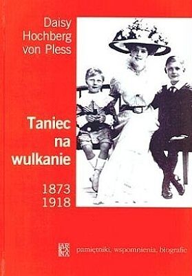 Taniec na wulkanie 1873-1918