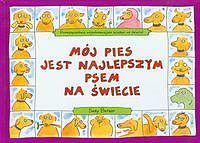 Mój pies jest najlepszym psem na świecie