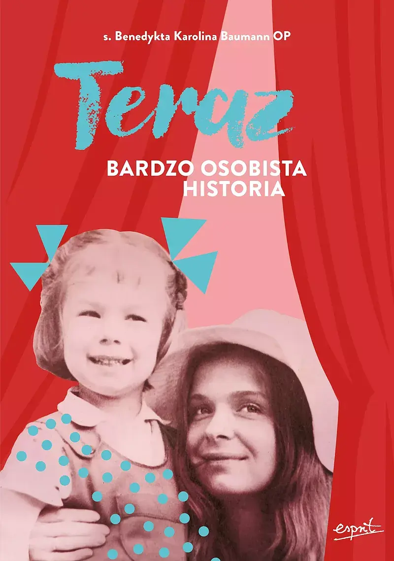 Teraz. Bardzo osobista historia