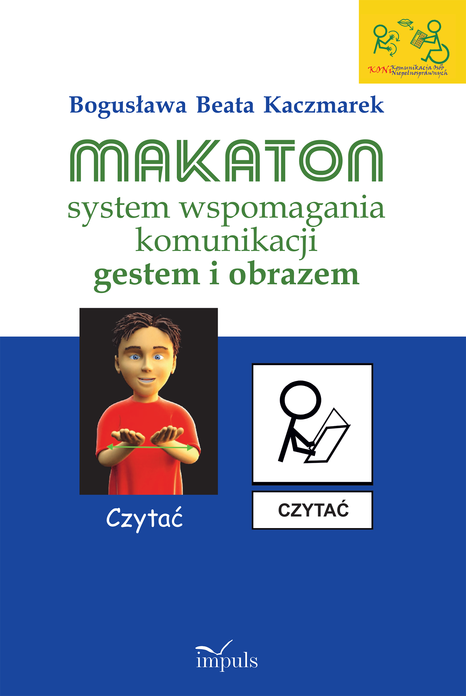 Makaton – system wspomagania komunikacji gestem i obrazem