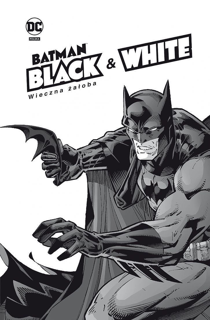 Batman Noir - Batman Black & White. Wieczna żałoba