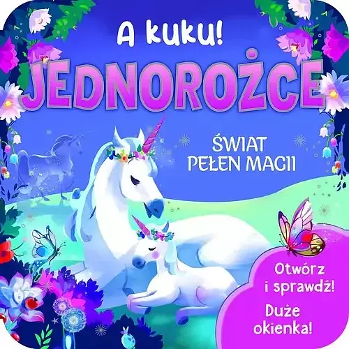 A kuku! Jednorożce