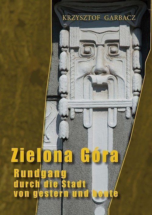 Zielona Góra. Spacer z przeszłością wer. niem