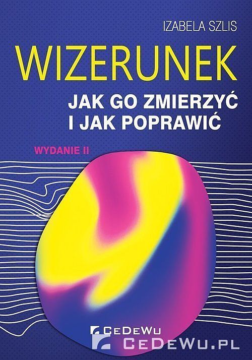 WIZERUNEK - jak go zmierzyć i jak poprawić