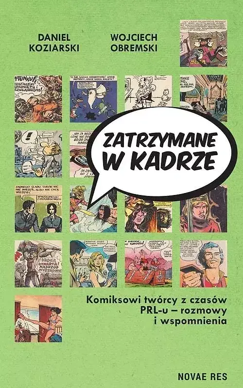 Zatrzymane w kadrze Komiksowi twórcy z czasów PRL-u - rozmowy i wspomnienia