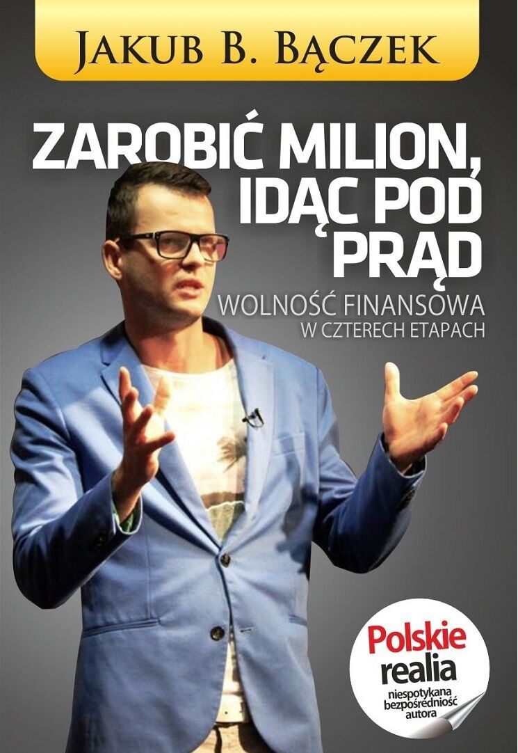 Zarobić milion idąc pod prąd