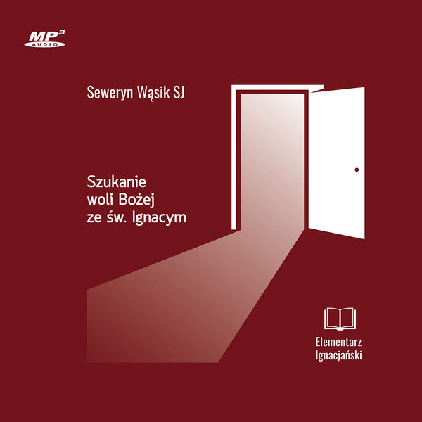 Szukanie woli Bożej ze św. Ignacym (audiobook CD)