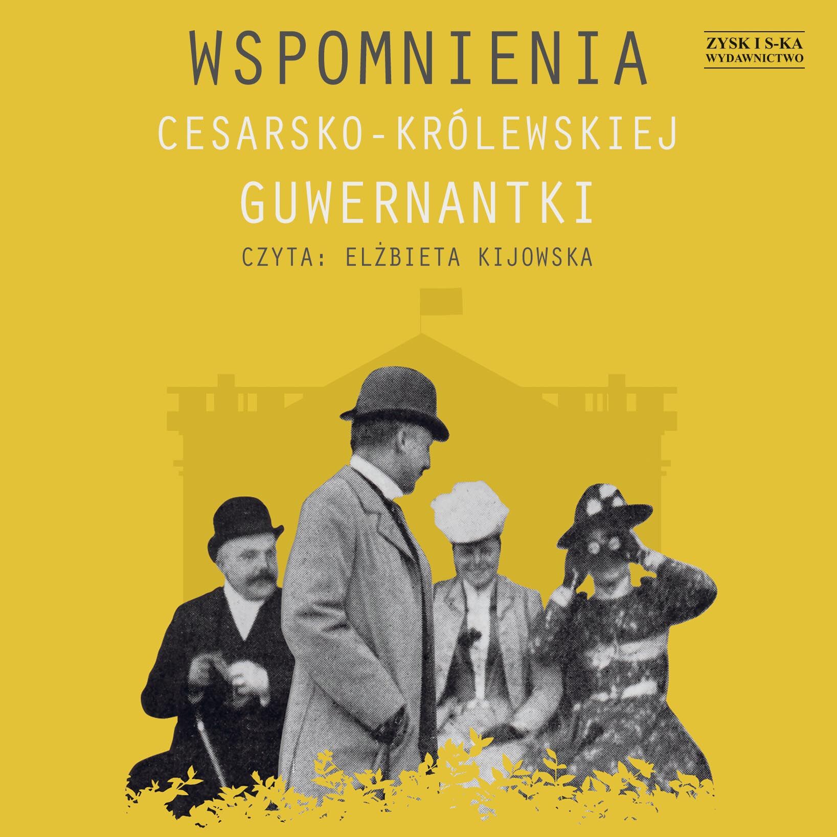 Wspomnienia cesarsko-królewskiej guwernantki (audiobook MP3)