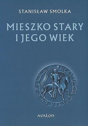 Mieszko Stary i jego wiek