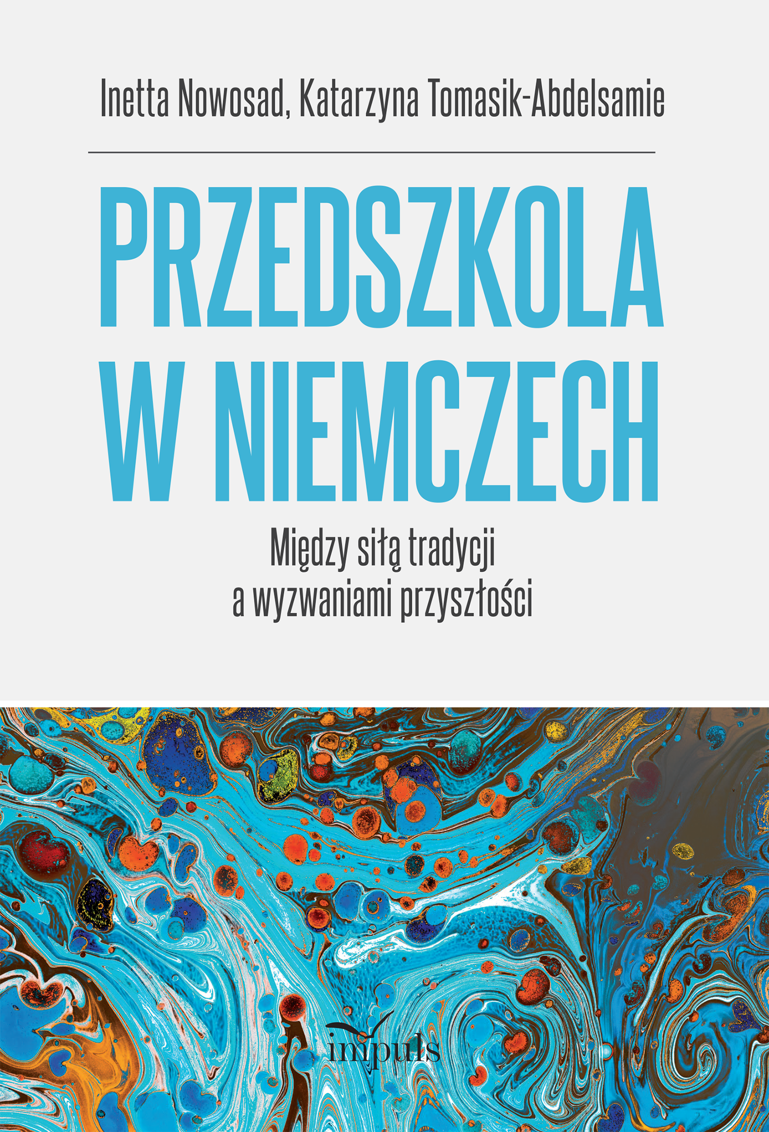 Przedszkola w Niemczech. Między siłą tradycji a wyzwaniami przyszłości