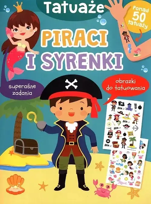Tatuaże. Piraci i syrenki