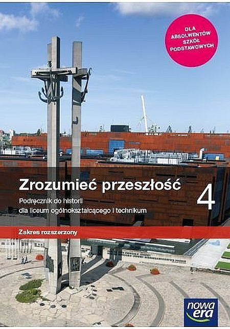 Nowe historia zrozumieć przeszłość podręcznik 4 liceum technikum zakres rozszerzony