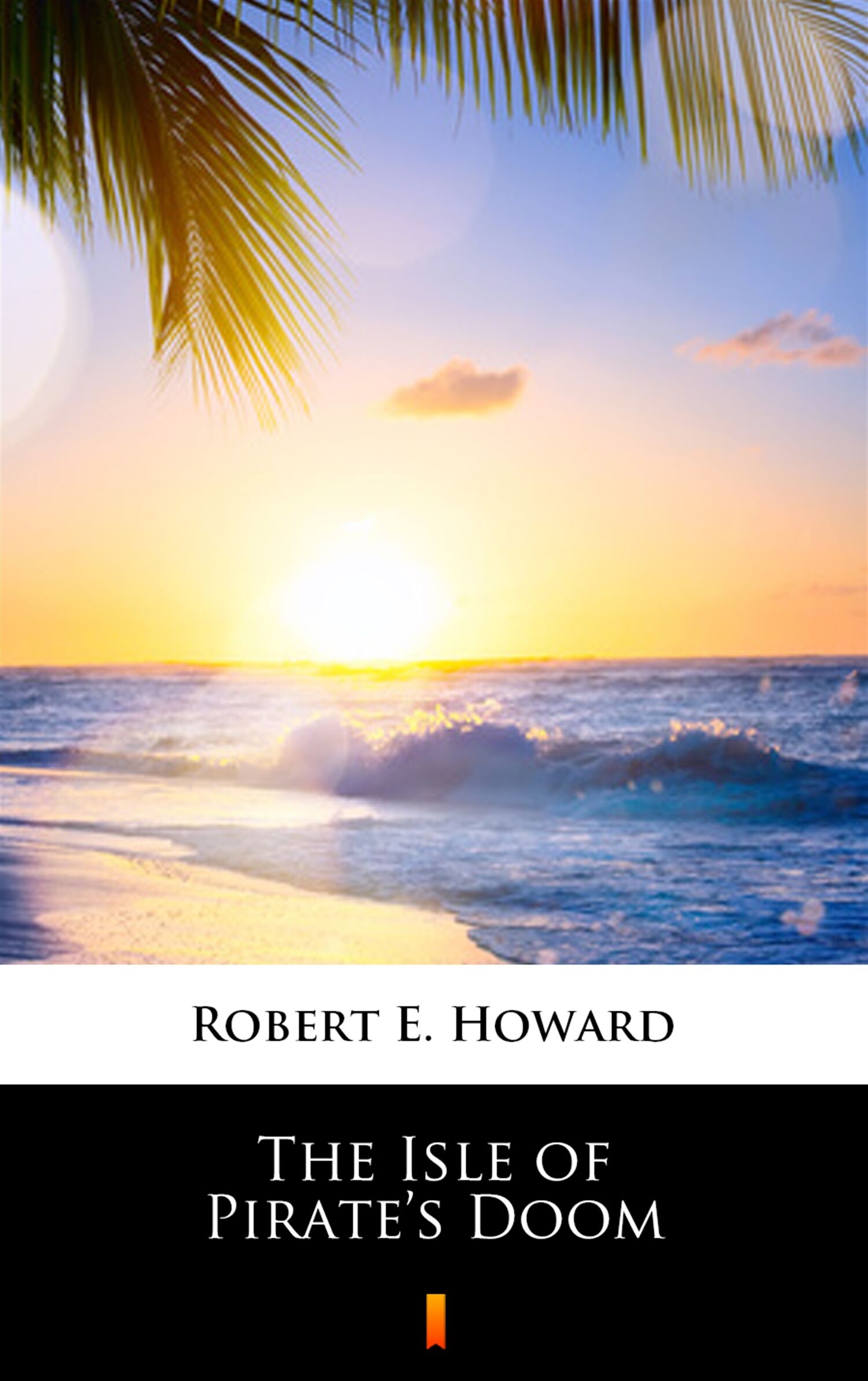 The Isle of Pirate’s Doom (e-book)