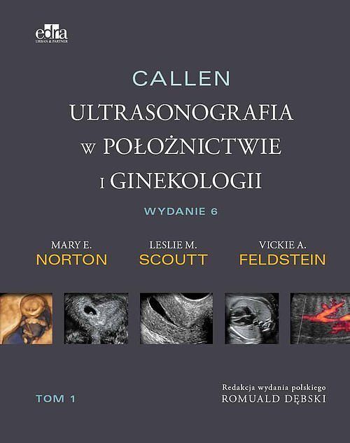 Callen. Ultrasonografia w położnictwie i ginekologii. Tom 2