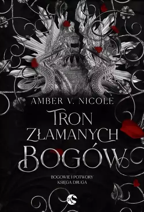Bogowie i Potwory. Tom 2 Tron złamanych bogów