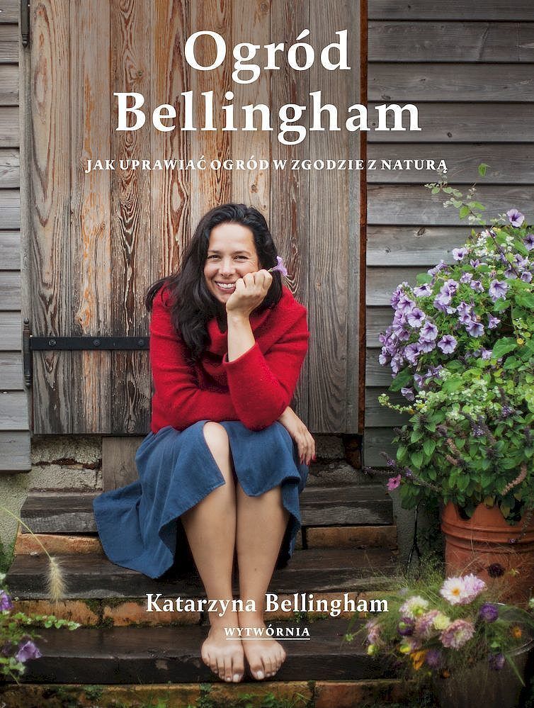 Ogród bellingham. Jak uprawiać ogród w zgodzie z naturą