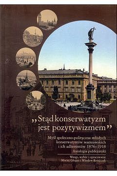 Stąd konserwatyzm jest pozytywizmem