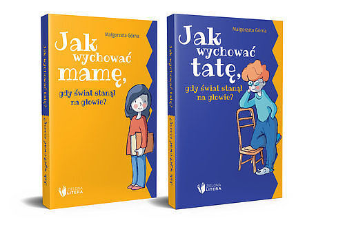 Jak wychować tatę, gdy świat stanął na głowie