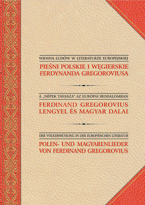 Pieśni polskie i węgierskie Ferdynanda Gregoroviusa