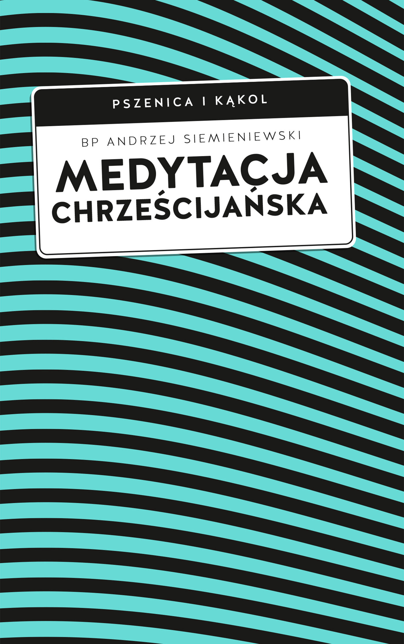 Medytacja chrześcijańska (e-book)