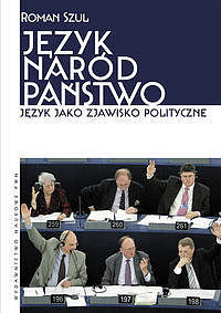 Język - naród - państwo. Język jako zjawisko polityczne.