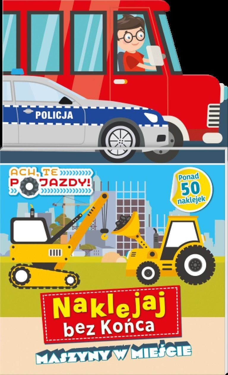 Ach te pojazdy. Naklejaj bez końca cz. 1 Maszyny w mieście