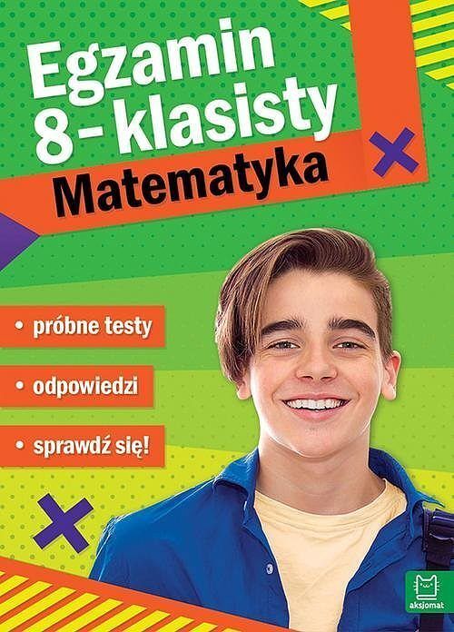 Egzamin ósmoklasisty. MATEMATYKA – próbne testy