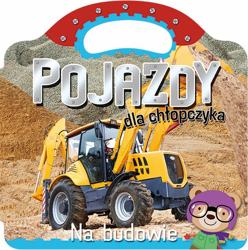 Pojazdy dla chłopczyka. Na budowie