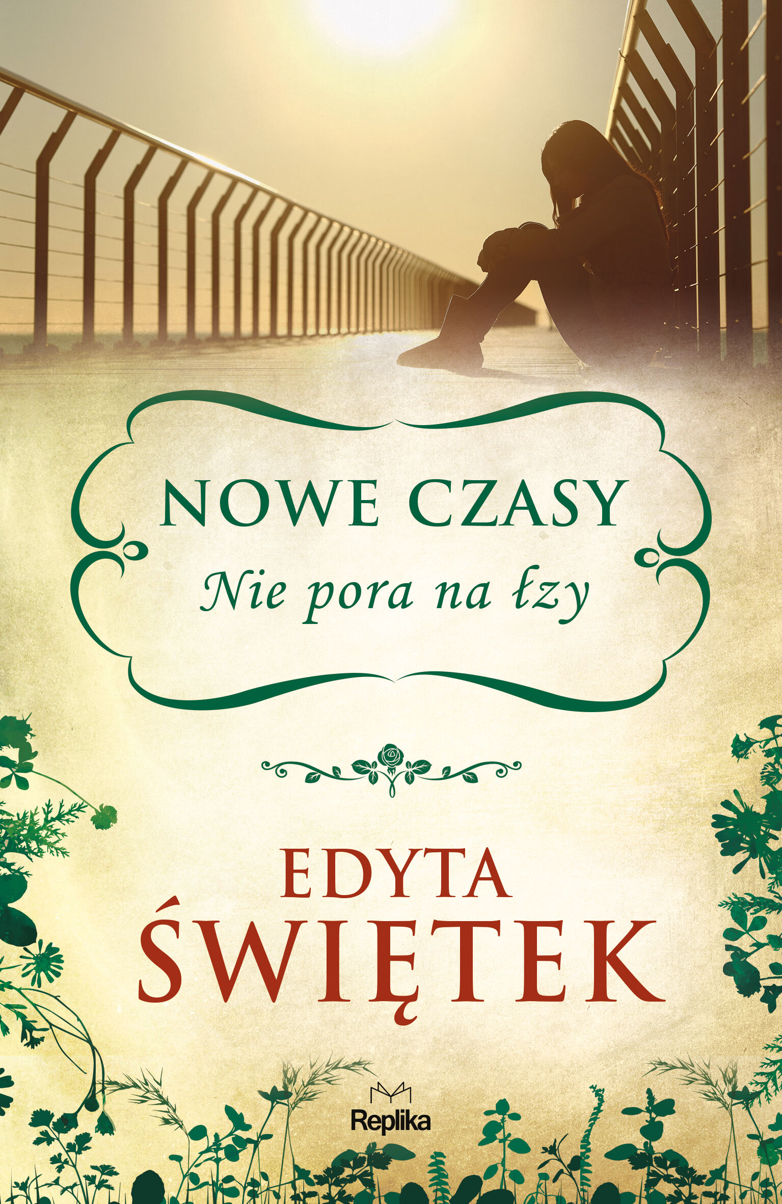 Nie pora na łzy nowe czasy Tom 1