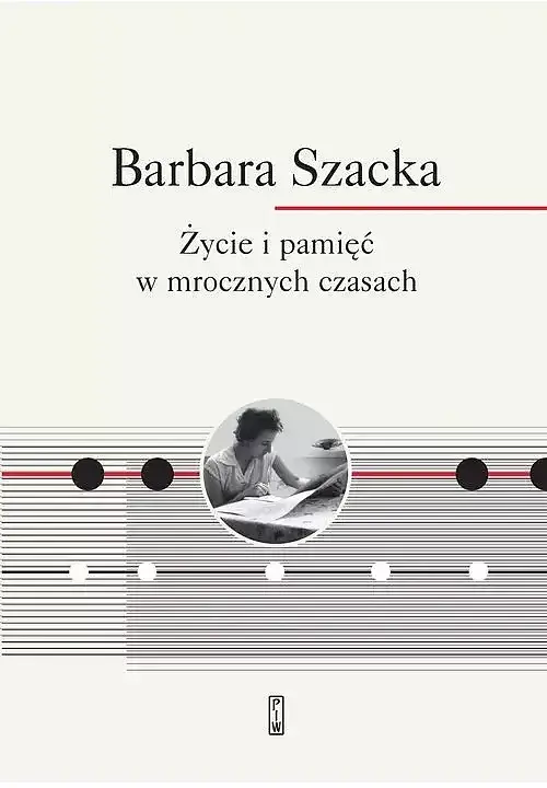 Życie i pamięć w mrocznych czasach