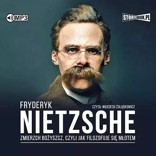 Zmierzch bożyszcz czyli jak filozofuje się młotem