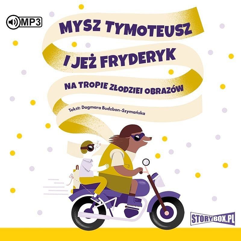 Cd mp3 mysz tymoteusz i jeż fryderyk. Na tropie złodziei obrazów