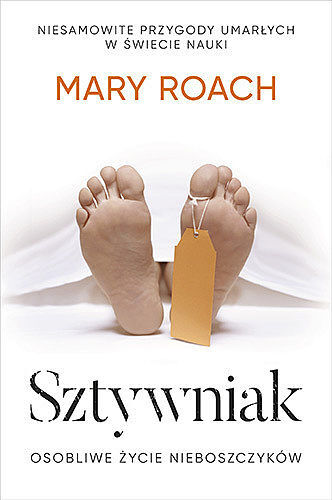 Sztywniak. Osobliwe życie nieboszczyków  wyd. Kieszonkowe