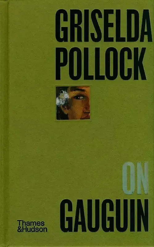 Griselda Pollock on Gauguin