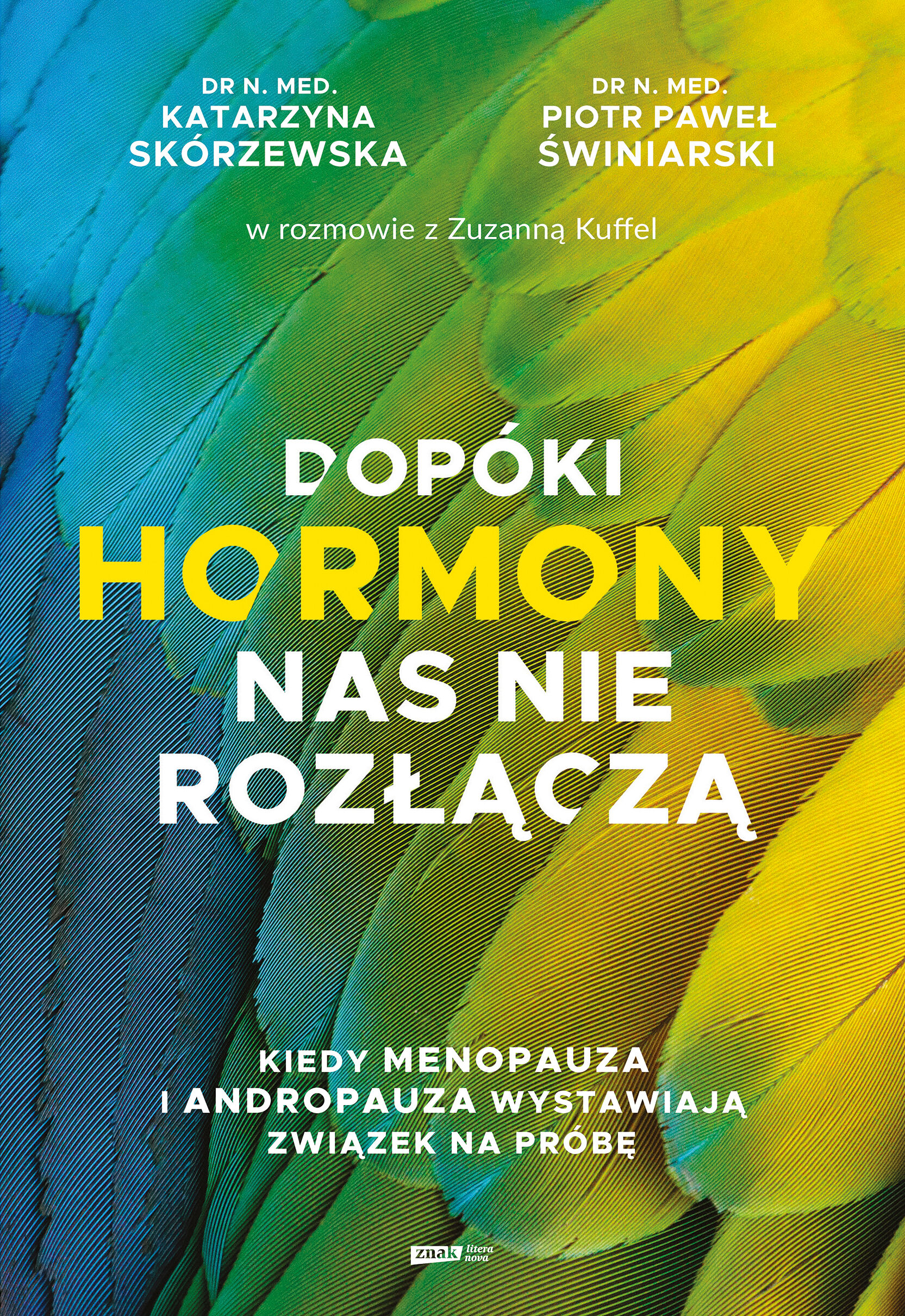 Dopóki hormony nas nie rozłączą. Kiedy menopauza i andropauza wystawiają związek na próbę (e-book)