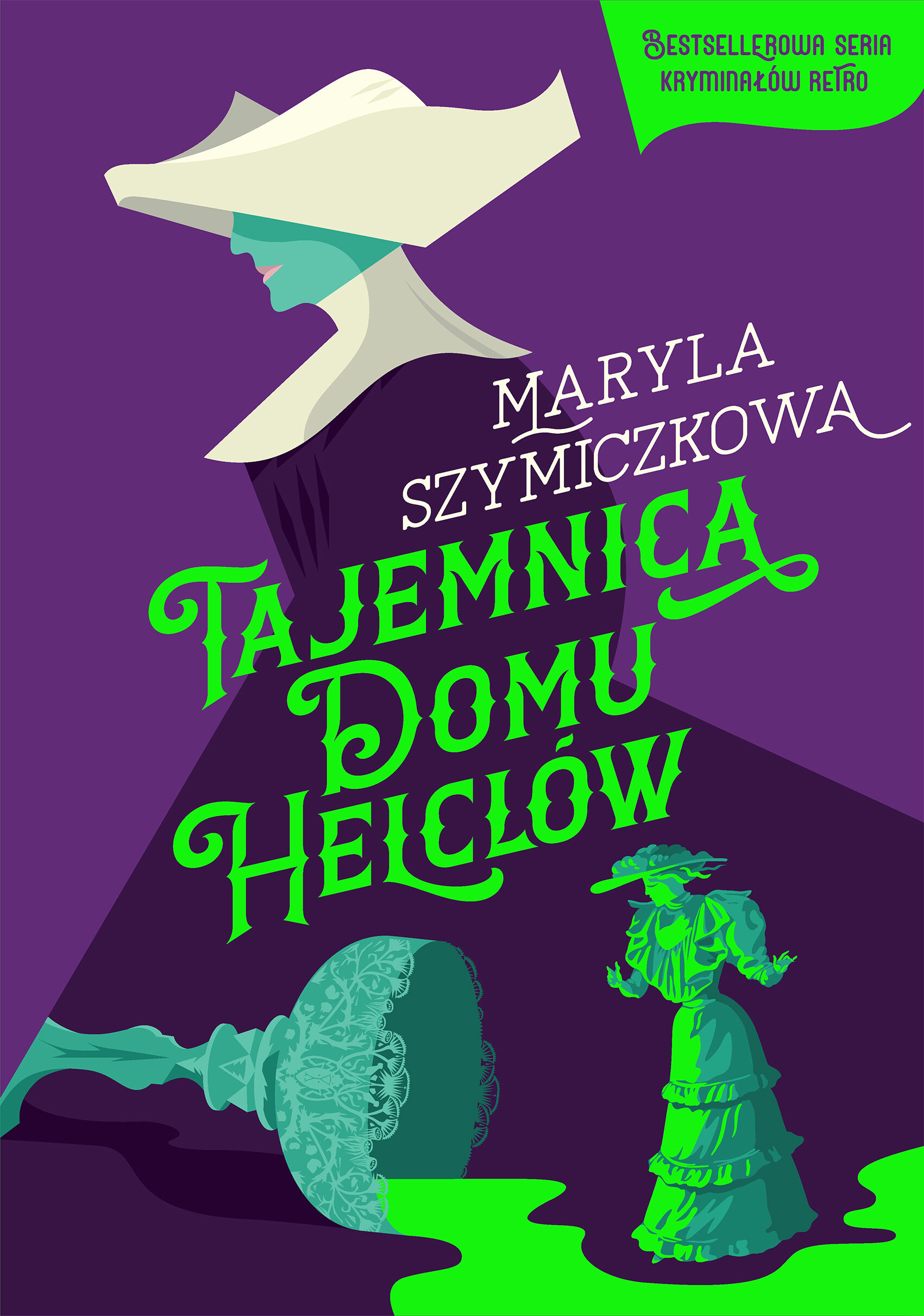 Tajemnica Domu Helclów. Śledztwa profesorowej Szczupaczyńskiej