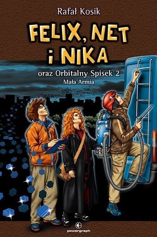 Felix, Net i Nika oraz Orbitalny Spisek 2. Mała Armia. Tom 6